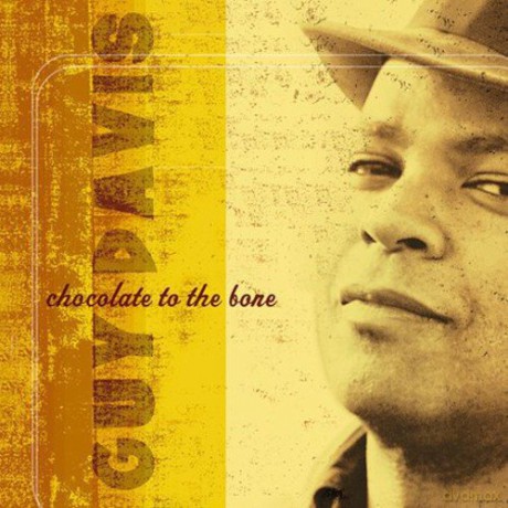 Guy Davis: Chocolate To The Bone [CD]