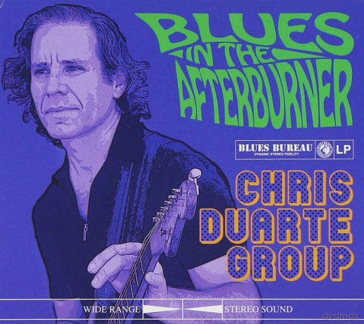 Chris Duarte: Chris Duarte - Blues in the Afterburner [CD]