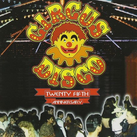 Circus Disco 25th Anniversary [CD]