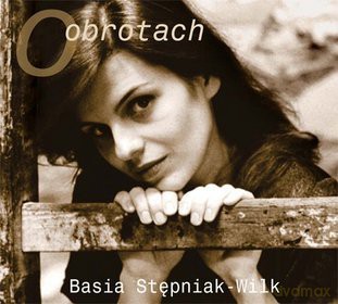 Basia Stępniak-Wilk: O Obrotach [CD]