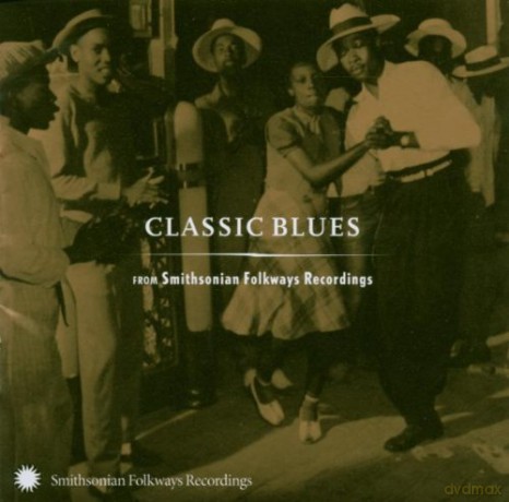 Classic Blues From Smithsonian Folkways [CD]