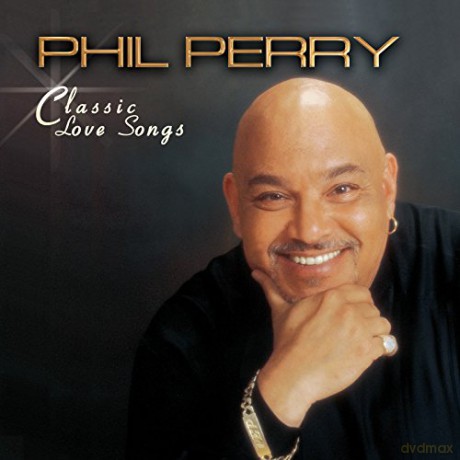 Phil Perry: Classic Love Songs [CD]
