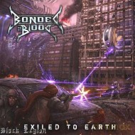 Bonded By Blood: Exiled to Earth [CD]