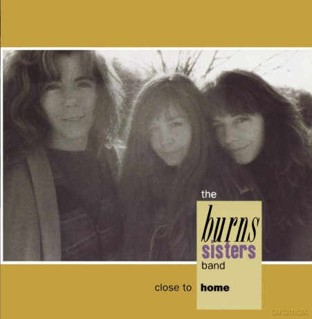 Burns Sisters: Close To Home [CD]
