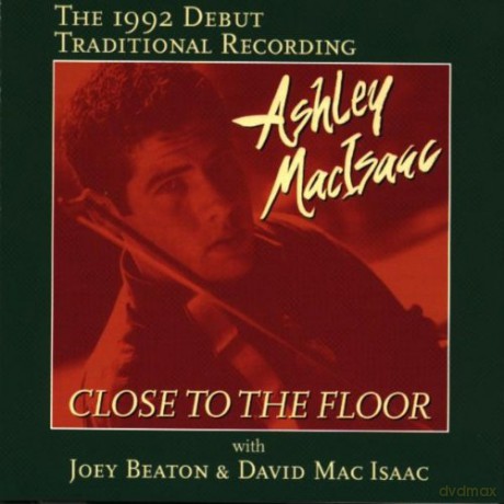 Ashley Macisaac: Close to the Floor [CD]