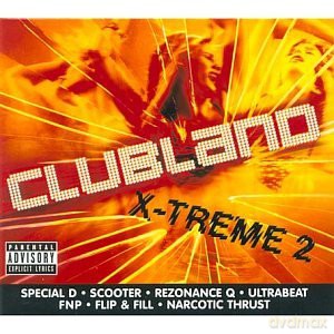 Clubland X-Treme 2 [CD]