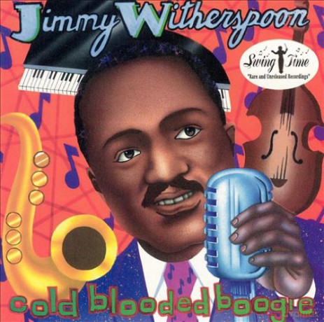 Jimmy Witherspoon: Cold Blooded Boogie [CD]
