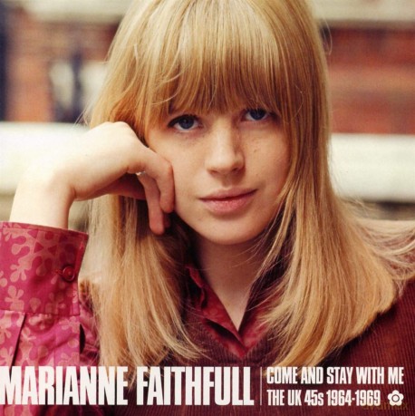 Marianne Faithfull: Come And Stay With Me-Uk 45'S 1964-1969 [CD]