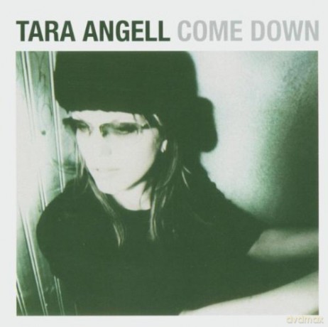 Tara Angell: Come Down [CD]