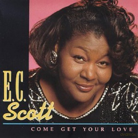 E.C. Scott: Come Get Your Love [CD]