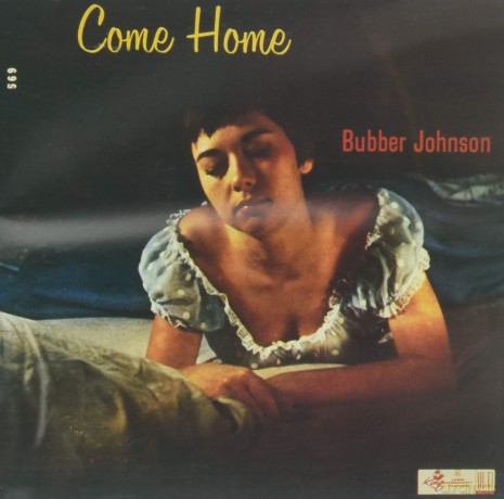 Bubber Johnson: Come Home [CD]