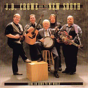 J.D. Crowe: Come On Down To My World [CD]