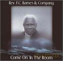 Rev Fc Barnes: Come on in the Room [CD]