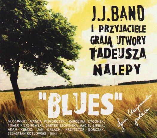 J.J. Band: Blues - Utwory Tadeusz Nalepy (digipack) [CD]