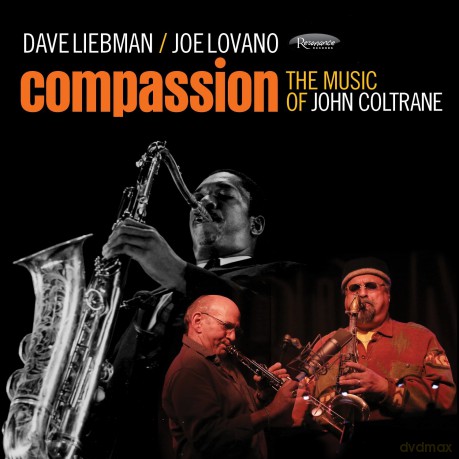 Dave Liebman: Compassion: The Music Of John Coltrane [CD]