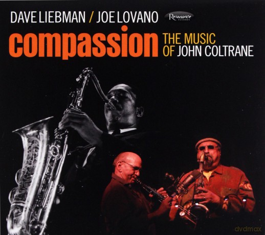 Dave Liebman: Compassion: The Music Of John Coltrane [CD]