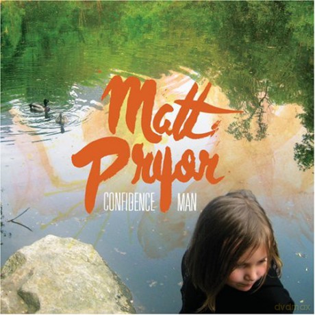 Matt Pryor: Confidence Man [CD]