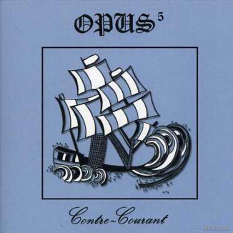 Opus 5: Contre Courant [CD]