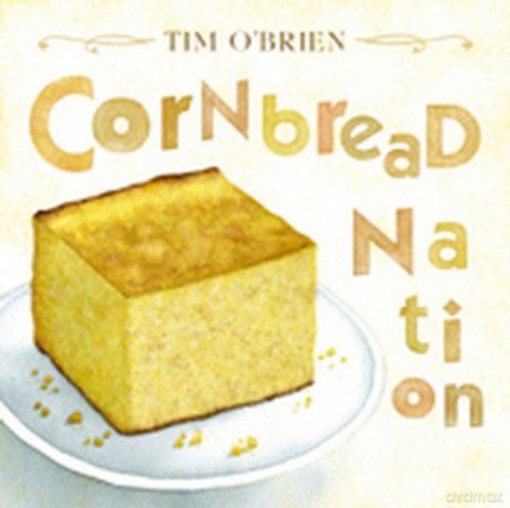 Tim O'Brien: Cornbread Nation [CD]