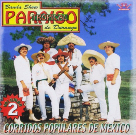 Paraiso Tropical De Durango: Corridos Populares De Mexico 2 [CD]