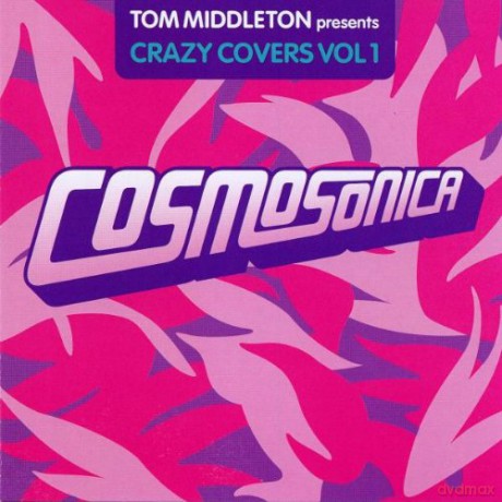 Cosmosonica: Crazy Covers, Vol. 1 [CD]