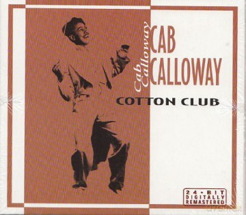 Cab Calloway: Cotton Club (Best Of...) [CD]