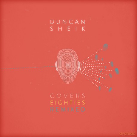 Duncan Sheik: Covers 80s Remixed [CD]