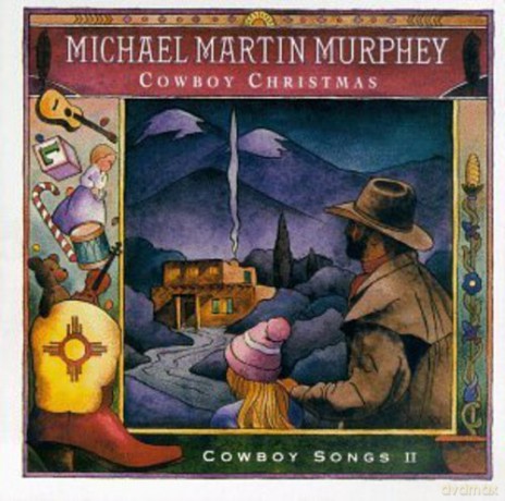 Michael Martin Murphey: Cowboy Christmas [CD]