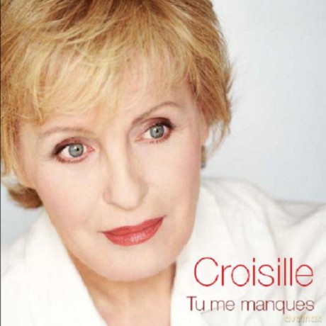 Nicole Croisille: Croisille Tu Me Manques [CD]
