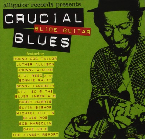 Crucial Slide Guit.Blues [CD]