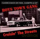 Boys Town Gang: Cruisin' the Streets [CD]