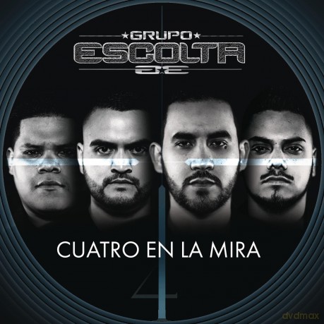Grupo Escolta: Cuatro en La Mira [CD]