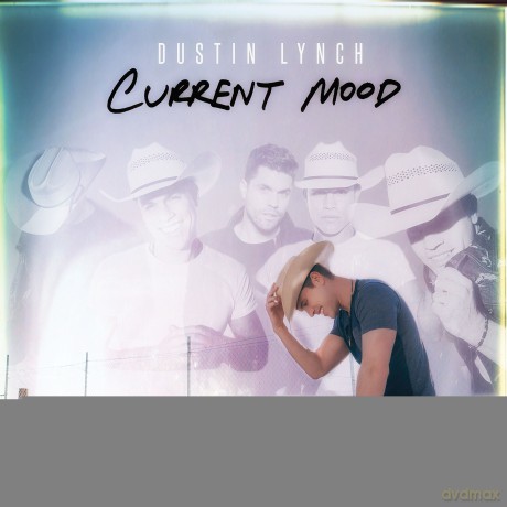 Dustin Lynch: Current Mood [CD]