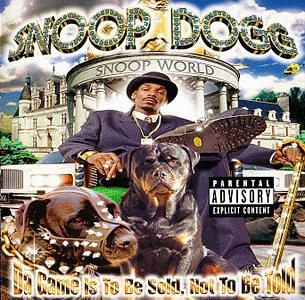 Snoop Dogg: Da Game Is to Be Sold, Not to Be Told [CD]