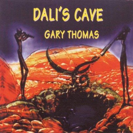 Gary Thomas: Dali's Cave [CD]