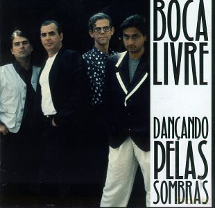 Boca Livre: Dancando Pelas Sombras [CD]