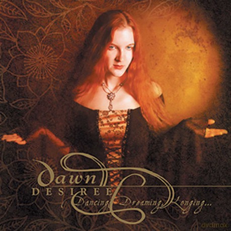 Dawn Desiree: Dancing Dreaming Longing [CD]