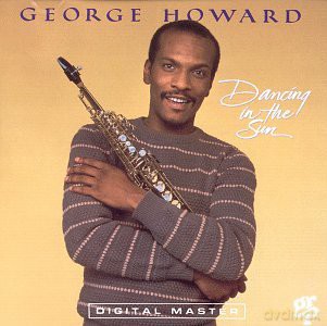 George Howard: Dancing In The Sun [CD]