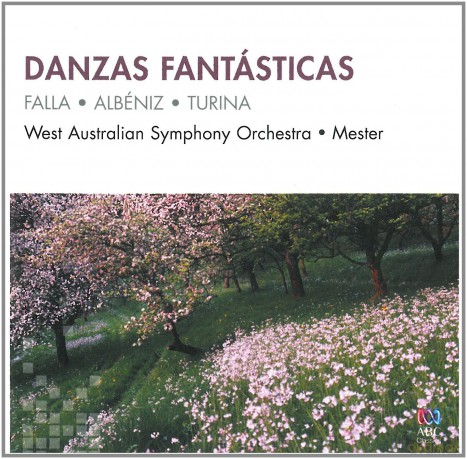 Falla/albeniz/turina: Danzas Fantasticas - West Australian Symphony Orchestra - Mester [CD]