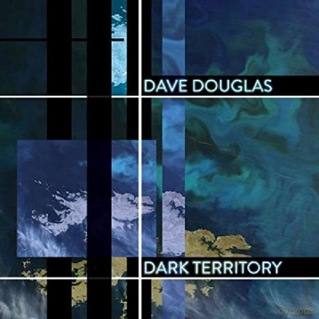 Dave Douglas: Dark Territory [CD]