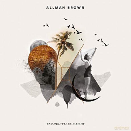 Brown, Allman: Darling It'Ll Be Alright [CD]