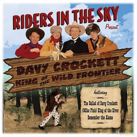 Riders In The Sky: Davy Crockett, King of the Wild Frontier [CD]
