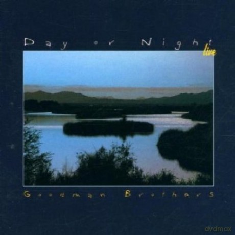 Goodman Brothers: Day Or Night (Live) [CD]