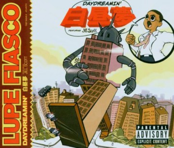 Lupe Fiasco Feat. Jill Scott: Daydreamin' [CD]