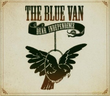 The Blue Van: Dear Independence [CD]