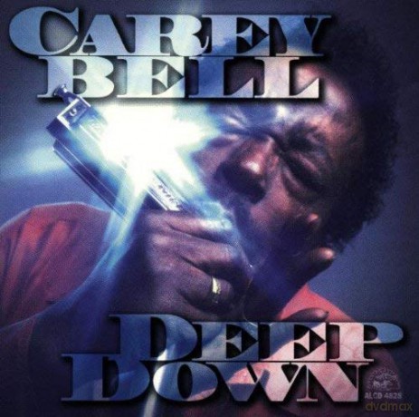 Carey Bell: Deep Down [CD]