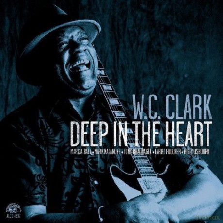 W.C. Clark: Deep In The Heart [CD]