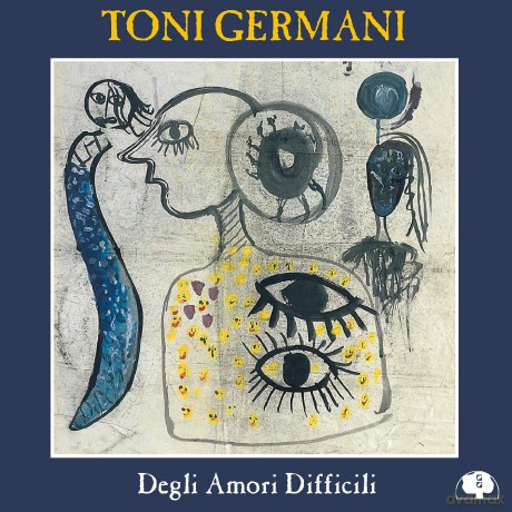 Toni Germani: Degli Amori Difficili [CD]