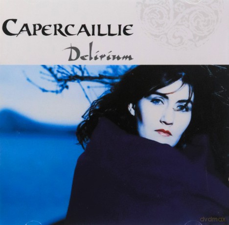 Capercaillie: Delirium [CD]