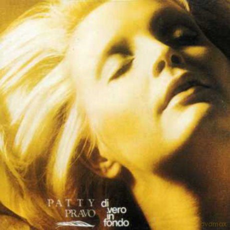 Patty Pravo: Di Vero in Fondo [CD]